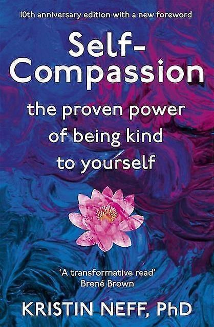 Self-compassion - Kristin Neff