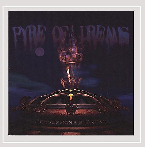 Persephones Dream - Pyre Of Dreams [CD] (ペルセポネスの夢 - 夢 [CD] のパイア)