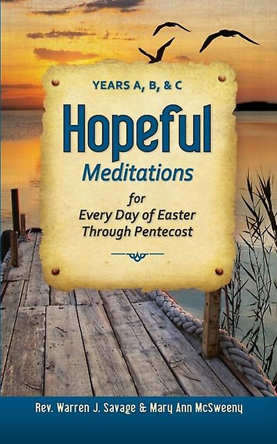 Hopeful Meditations For Every Day Of Easter Through Pentecost