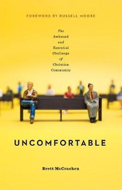 Uncomfortable by Brett McCracken Paperback