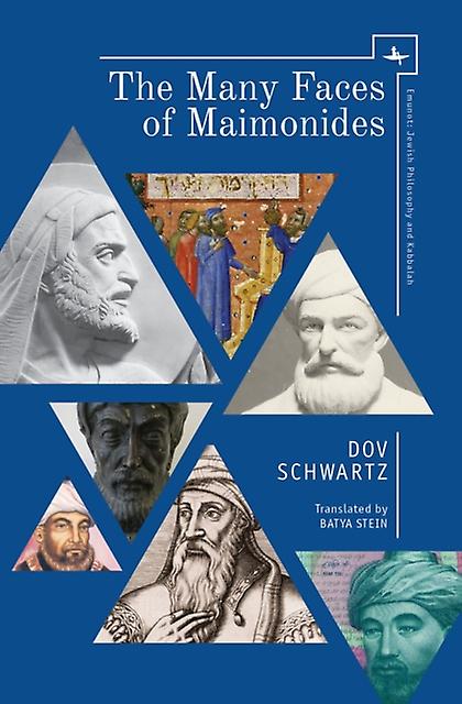 The Many Faces Of Maimonides