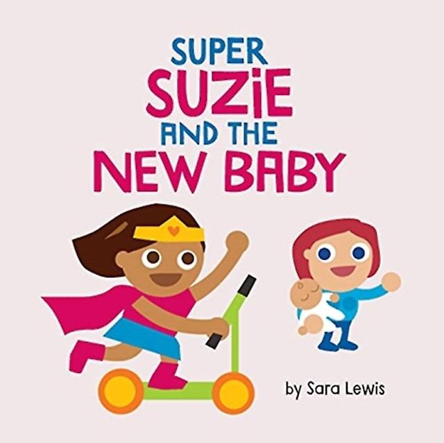 Super Suzie And The New Baby