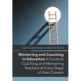 Mentoria e Coaching na Educação: Um Guia para Coaching e Mentoria de Professores - Lizana Oberholzer