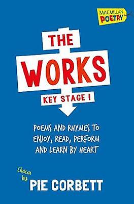 The Works Key Stage 1 by Pie Corbett Paperback Book