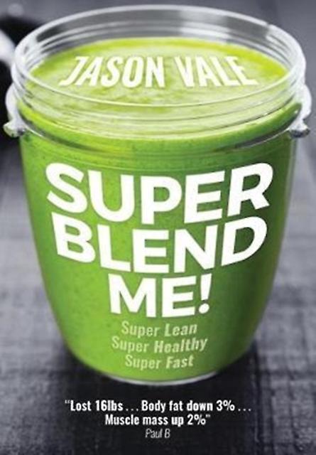 Super Blend Me by Jason Vale Paperback Book