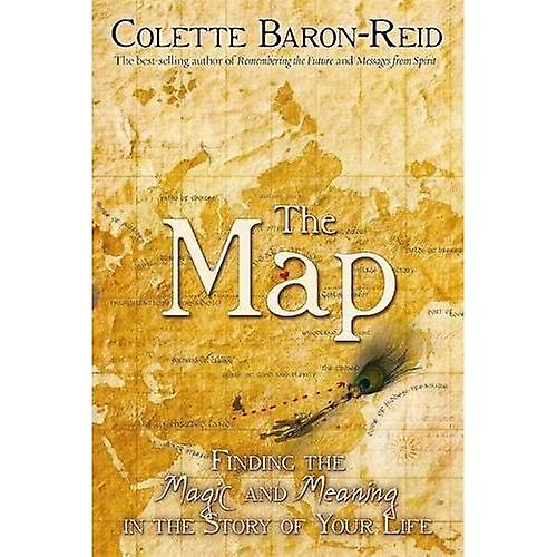 The Map: Finding the Magic and Meaning in Your Life!