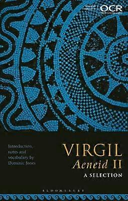 Virgil Aeneid II: A Selection