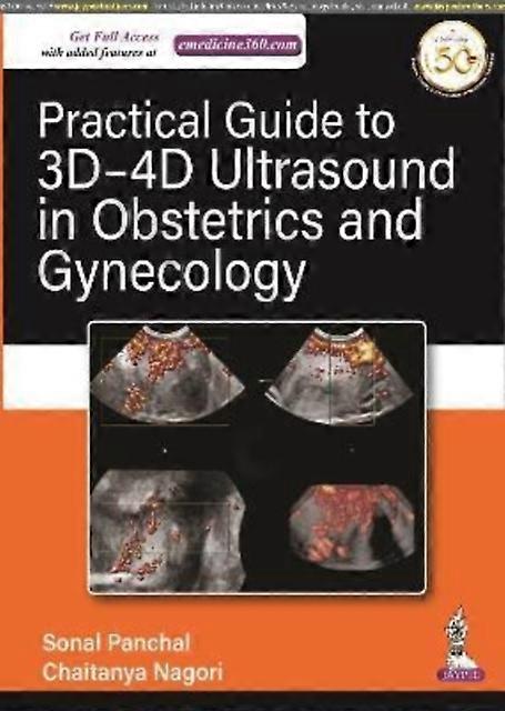 Practical Guide To 3d4d Ultrasound In Obstetrics And Gynecology by Chaitanya Nagori Paperback Book