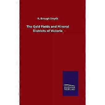 Os campos auríferos e distritos minerais de Victoria - R. Brough Smyth