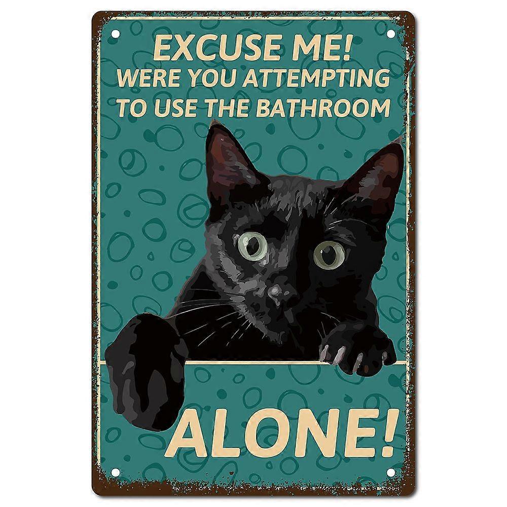 1pc Iron Sign Posters for Home Wall Decoration Rectangle with Word Excuse Me Were You Attempting To Use The Bathroom Alone Cat Pattern 300x200x2.2mm