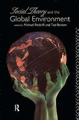 Social Theory and the Global Environment