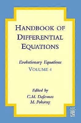 Handbook of Differential Equations: Evolutionary Equations