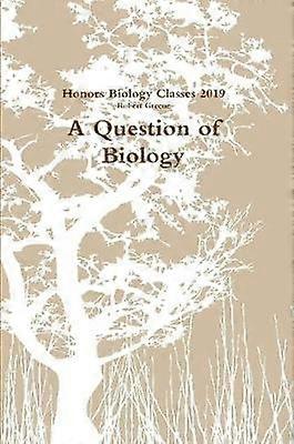 A Question of Biology