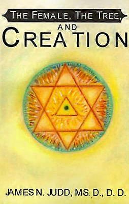 The Female The Tree and Creation