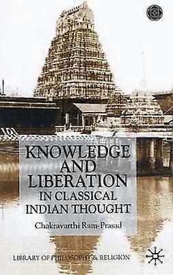 Knowledge and Liberation in Classical Indian Thou