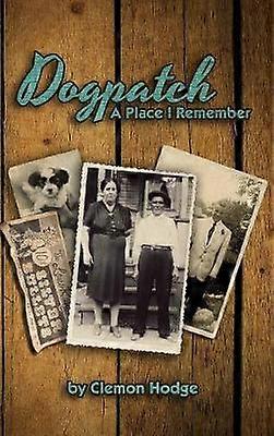Dogpatch A Place I Remember