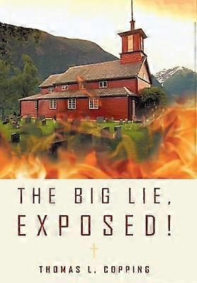 The Big Lie Exposed!