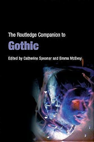 The Routledge Companion to Gothic