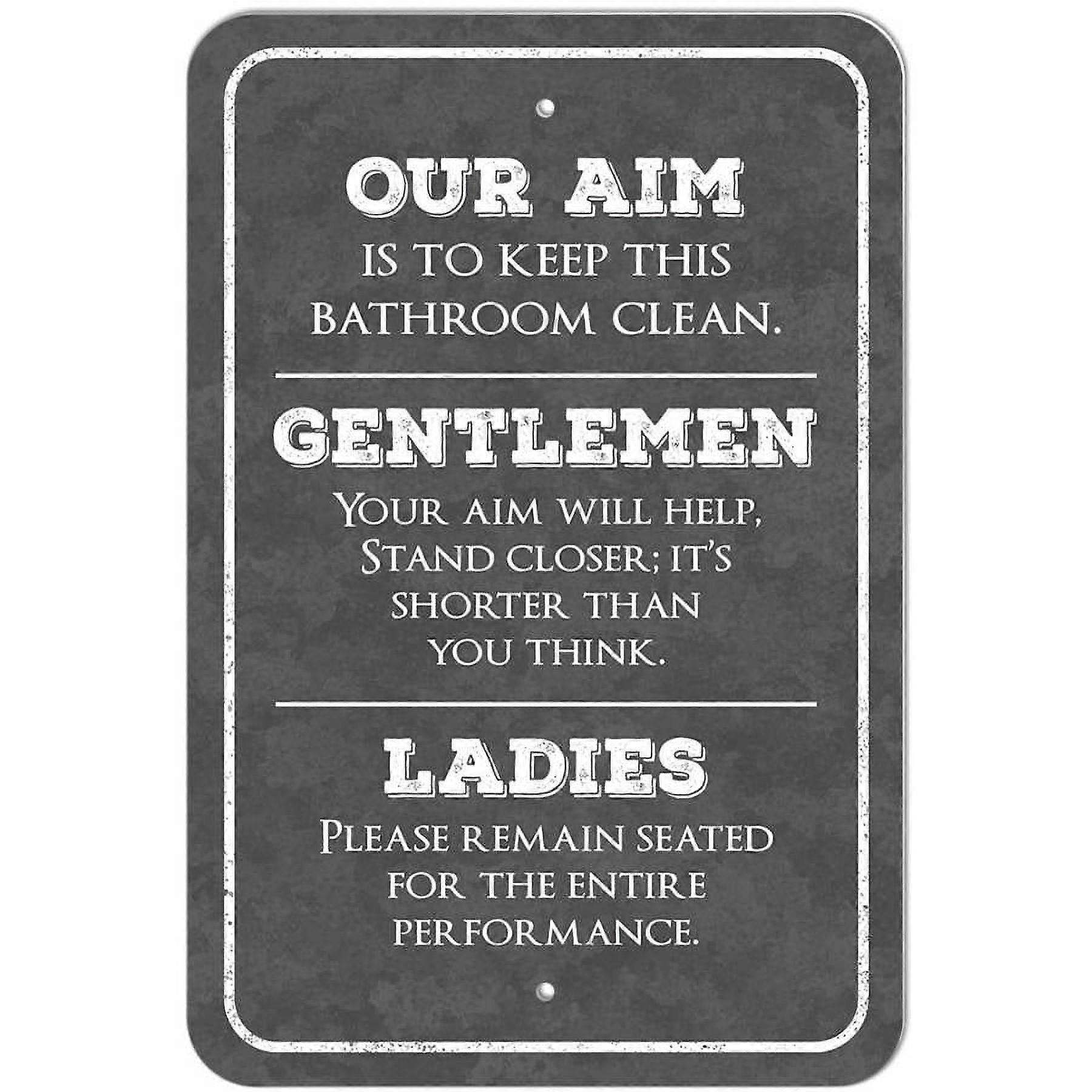 Nosso objetivo é manter este banheiro limpo Placa engraçada