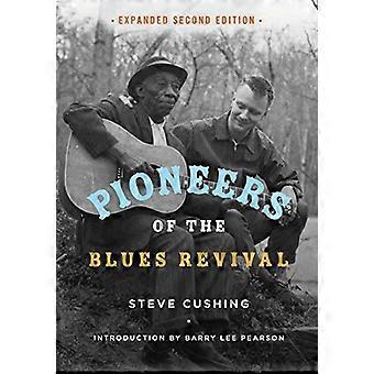 Pioniers van de Blues Revival (muziek in het Amerikaanse leven)