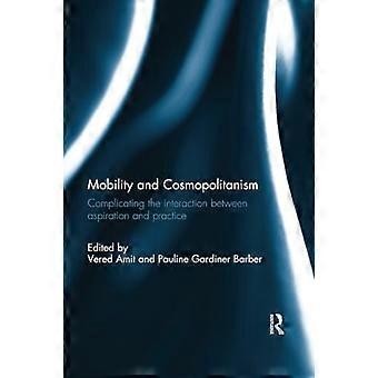 Mobilität und Weltoffenheit: Komplizierte Interaktion zwischen Anspruch und Praxis