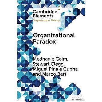 Organisatorisches Paradox (Elemente der Organisationstheorie)