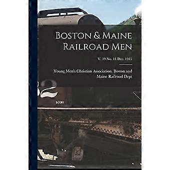 Bostonin ja Mainen rautatiemiehet; V. 19 nro 11 joulukuu 1915