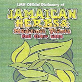 Officiële woordenboek van Jamaicaanse kruiden en geneeskrachtige planten en hun toepassingen