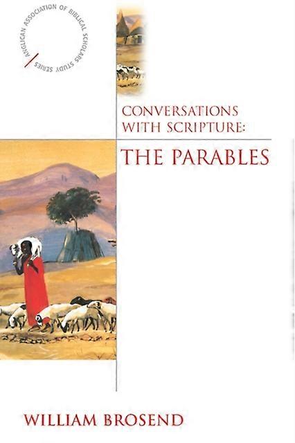 Conversations With Scripture The Parables - William Brosend - Paperback - en Book