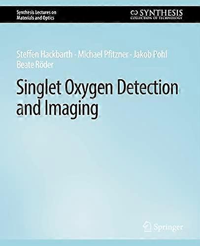 Singlet Oxygen Detection And Imaging - Steffen Hackbarth - Paperback - en Book