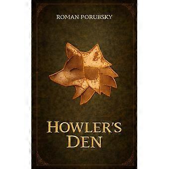 Howlers den