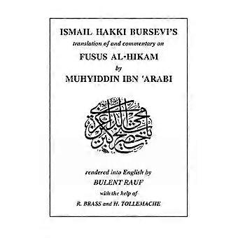 Ismail Hakki Bursevis translation of and commentary on Fusus al Hikam by Muhyiddin Ibn Arabi Volume 2 Volume 2