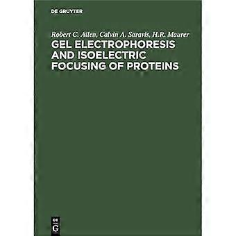 Gelelektroforese en isoelektrische focussering van eiwitten: geselecteerde technieken
