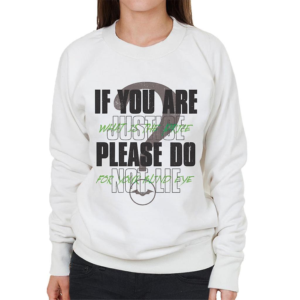 The Batman Riddler If You Are Justice Please Do Not Lie Women's Sweatshirt