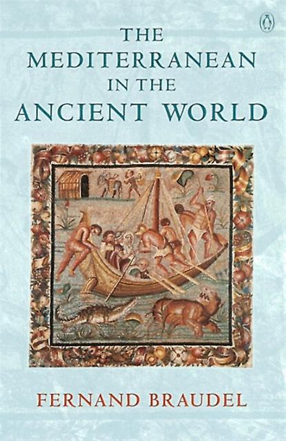The Mediterranean In The Ancient World by Fernand Braudel Paperback Book