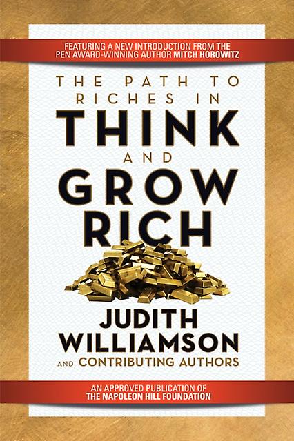The Path To Riches In Think And Grow Rich by Judith Williamson Paperback Book