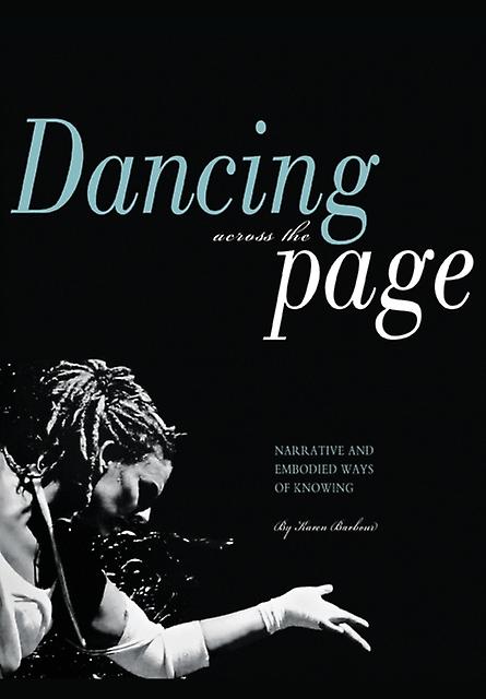 Dancing Across The Page by Karen The University of Waikato Barbour Paperback