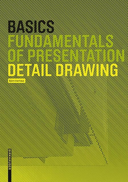Basics Detail Drawing by Birkhauser Paperback