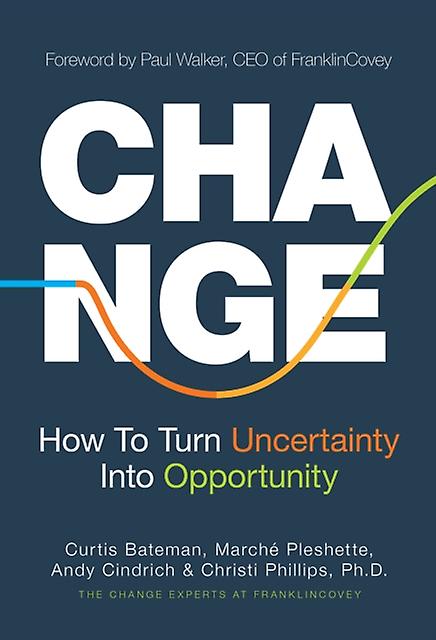 Change - Curtis Bateman - Business strategy - Media Agency Services LLC dba Key Lime Publishing - Hardback