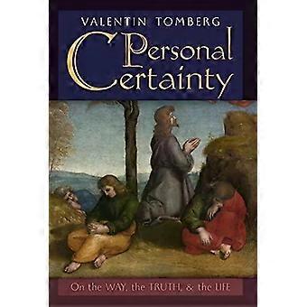 Certeza pessoal no caminho da verdade e da vida - Valentin Tomberg