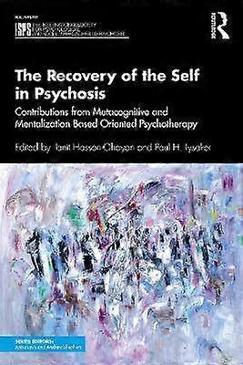 The Recovery of the Self in Psychosis