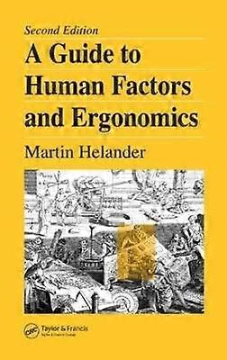 A Guide to Human Factors and Ergonomics