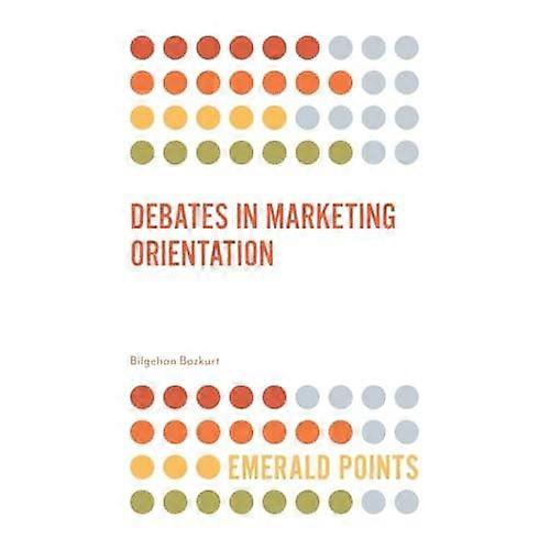 Debates in Marketing Orientation