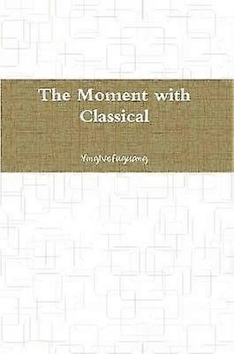 The Moment with Classical