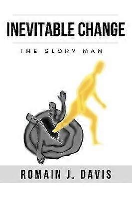 Inevitable Change (The Glory Man)