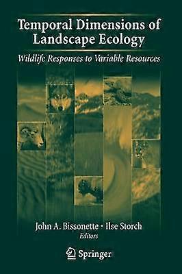 Temporal Dimensions of Landscape Ecology