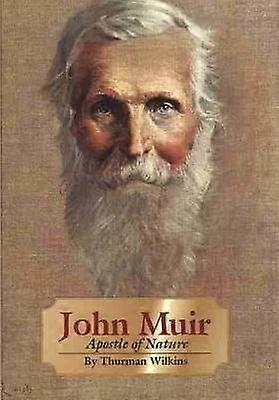 John Muir - Apostle of Nature