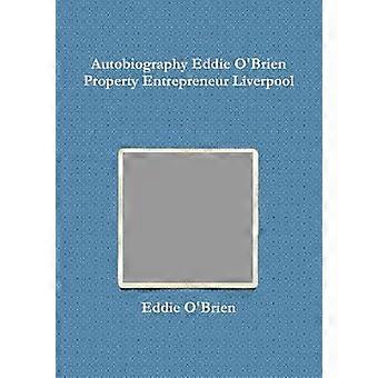 Autobiography Eddie Obrien Property Entrepreneur Liverpool