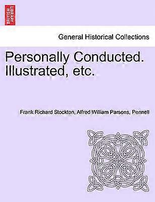 Personally Conducted Illustrated etc