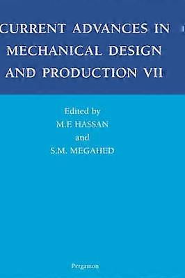 Current Advances in Mechanical Design and Production VII